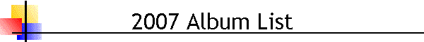 2007 Album List
